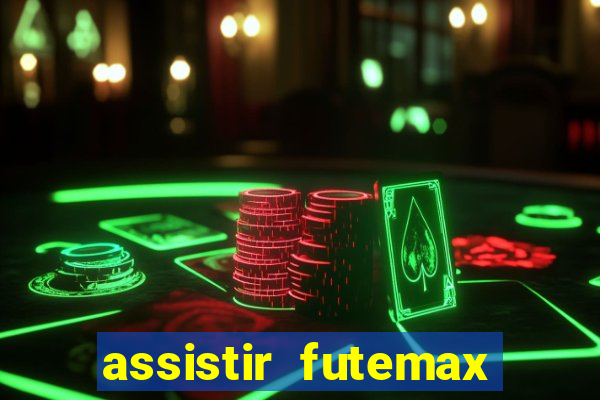 assistir futemax real madrid